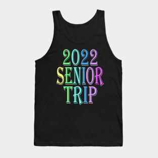 Senior Trip shirt  2022 Tank Top